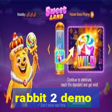 rabbit 2 demo